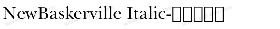NewBaskerville Italic字体转换